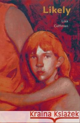 Likely Lisa Coffman 9780873385558 Kent State University Press