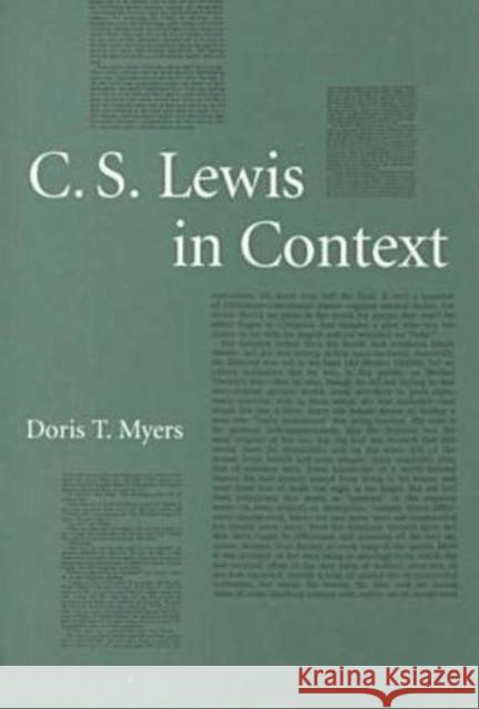 C. S. Lewis in Context Myers, Doris T. 9780873386173 Kent State University Press