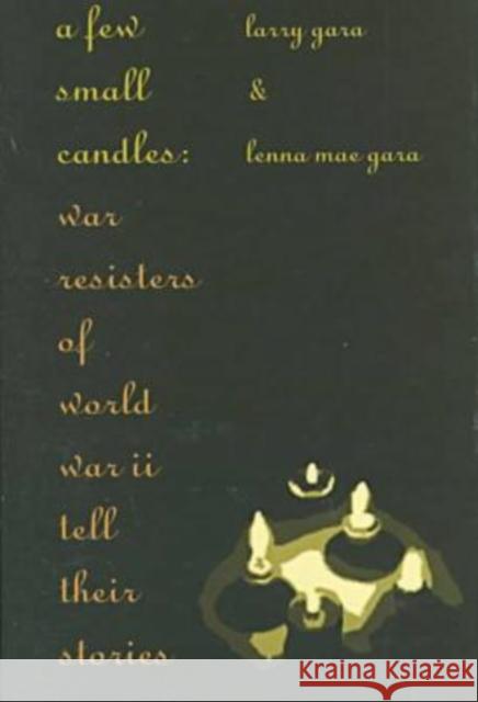 A Few Small Candles Gara, Larry 9780873386210 Kent State University Press