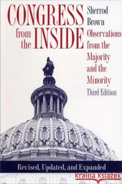 Congress from the Inside: Observations from the Majority and the Minority Brown, Sherrod 9780873387927