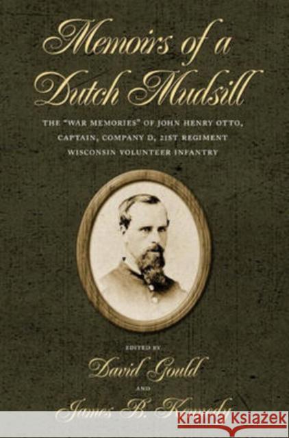 Memoirs of a Dutch Mudsill: The 