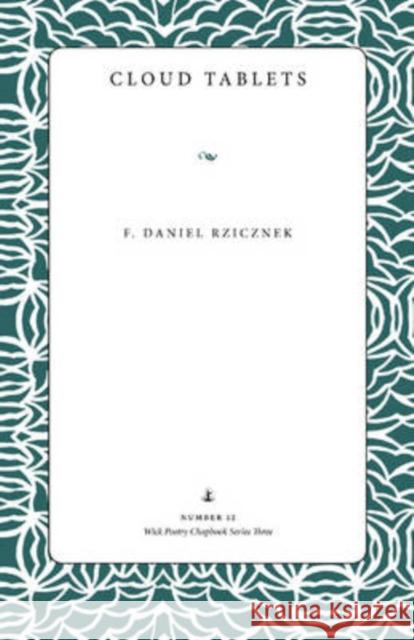 Cloud Tablets F. Daniel Rzicznek 9780873388689