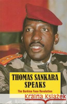 Thomas Sankara Speaks: The Burkina Faso Revolution 1983-1987 Sankara, Thomas 9780873489867