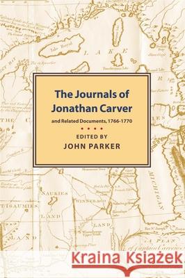 Journals of Jonathan Carver Jonathan Carver 9780873514927 Minnesota Historical Society Press