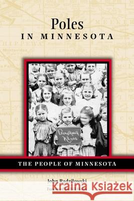 Poles in Minnesota John Radzilowski Bill Holm 9780873515160 Minnesota Historical Society Press