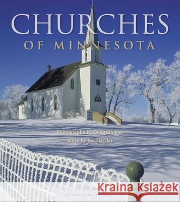 Churches of Minnesota Jon Hassler Doug Ohman 9780873515474 Minnesota Historical Society Press