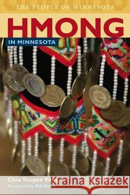 Hmong in Minnesota Chia Vang 9780873515986 Minnesota Historical Society Press