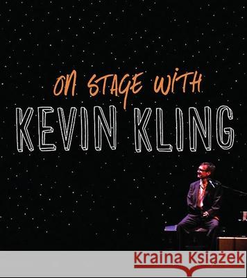 On Stage with Kevin Kling Kevin Kling 9780873519168