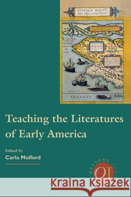 Teaching the Literatures of Early America Mulford Conklin, Carla 9780873523592