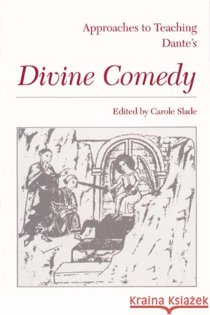 Dante's Divine Comedy Carole Slade   9780873524780