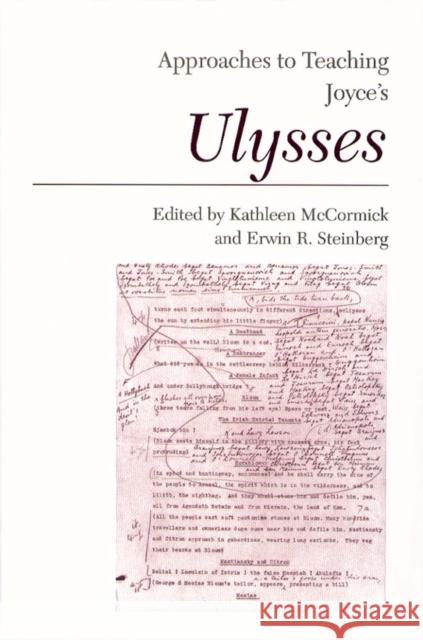 Approaches to Teaching Joyce's Ulysses Kathleen McCormick Erwin R. Steinberg 9780873527118