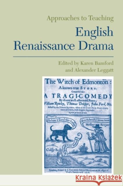 English Renaissance Drama Bamford, Karen 9780873527736 Modern Language Association of America