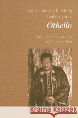 Approaches to Teaching Shakespeare's Othello Erickson, Peter 9780873529914