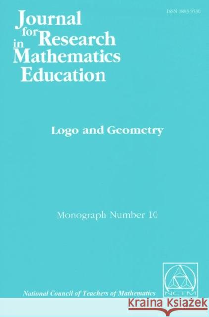 Logo and Geometry : JRME Monograph #10 Douglas H. Clements Michael T. Battista Julie Sarama 9780873535090