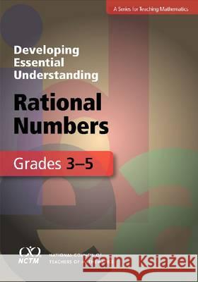 Developing Essential Understanding - Rational Numbers in Grades 3-5 Carne Clarke William Fisher Rick Marks 9780873536301