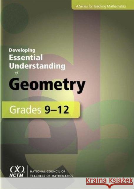 Developing Essential Understanding of Geometry for Teaching Mathematics in Grades 9-12 Nathalie Sinclair   9780873536929