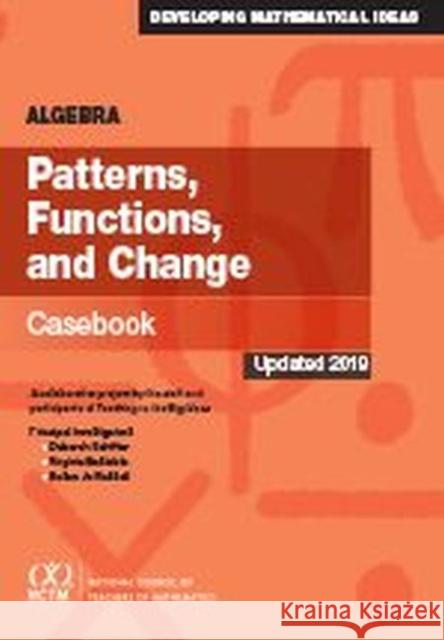 Algebra: Patterns, Functions, and Change Casebook Deborah Schifter Virginia Bastable Susan Jo Russell 9780873539364 National Council of Teachers of Mathematics,U
