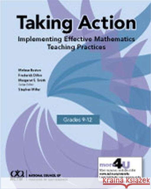 Taking Action: Implementing Effective Mathematics Teaching Practices in Grades 9-12 Melissa Boston Fredrick Dillon Margaret Smith 9780873539760 National Council of Teachers of Mathematics,U