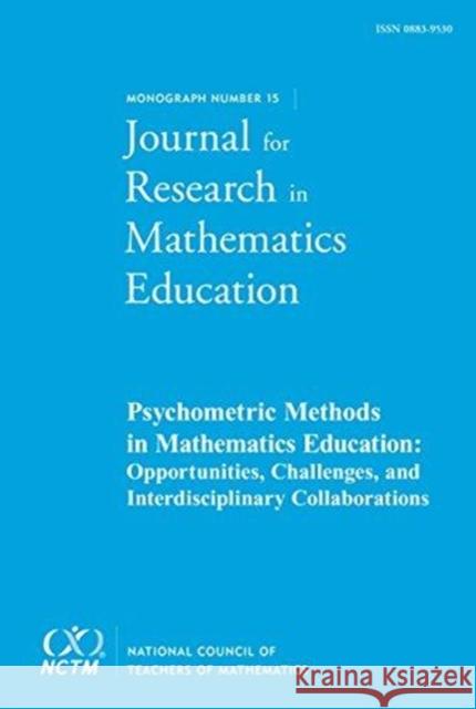 Psychometric Methods in Mathematics Education National Council of Teachers of Mathemat   9780873539807 National Council of Teachers of Mathematics,U