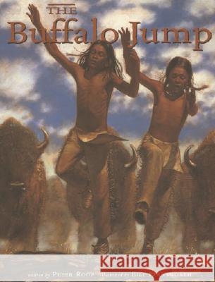 Buffalo Jump Peter Roop Bill Farnsworth 9780873587310 Rising Moon Books