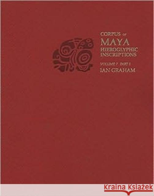 Volume 7 Graham, Ian 9780873658164 Peabody Museum of Archaeology and Ethnology,