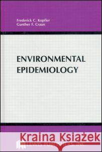 Environmental Epidemiology    9780873710732 Taylor & Francis