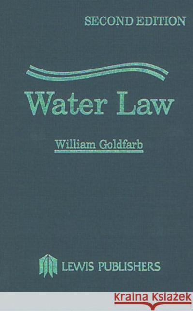 Water Law William Goldfarb 9780873711111 CRC Press