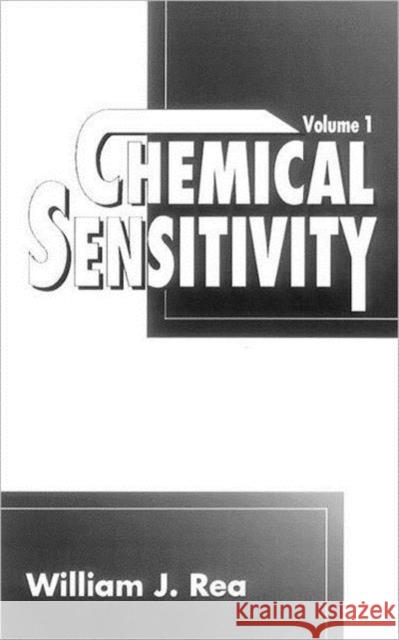 Chemical Sensitivity, Volume I William J. Rea Rea J. Rea 9780873715416 CRC