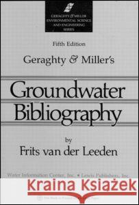 Geraghty & Miller's Groundwater Bibliography Frits Va 9780873716420 Water Information Center Inc