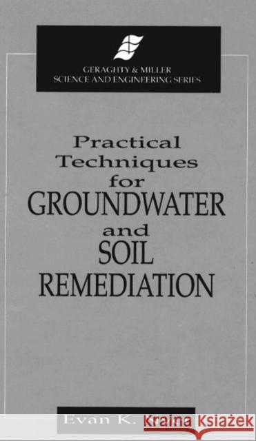 Practical Techniques for Groundwater & Soil Remediation Evan Nyer Nyer K. Nyer 9780873717311 CRC