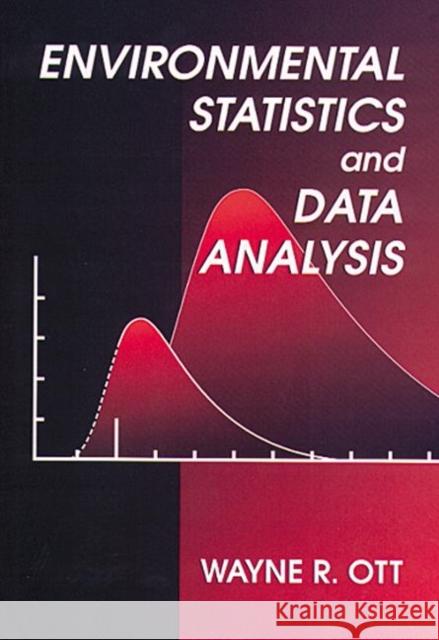 Environmental Statistics and Data Analysis Wayne R. Ott Ott                                      Ott R. Ott 9780873718486 CRC