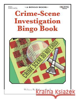 Crime-Scene Investigation Bingo Book: Complete Bingo Game In A Book Stark, Rebecca 9780873864282