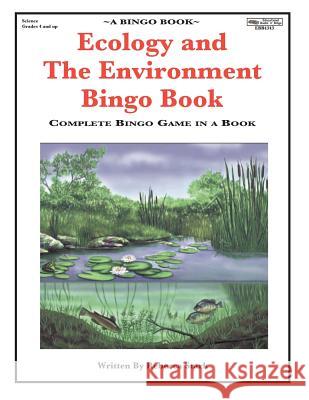 Ecology and The Environment Bingo Book: Complete Bingo Game In A Book Stark, Rebecca 9780873864343 January Productions, Incorporated