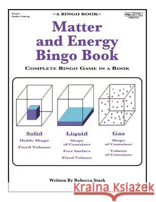 Matter and Energy Bingo Book: Complete Bingo Game In A Book Stark, Rebecca 9780873864350 January Productions, Incorporated