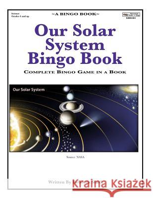 Our Solar System Bingo Book: Complete Bingo Game In A Book Stark, Rebecca 9780873864404 January Productions, Incorporated