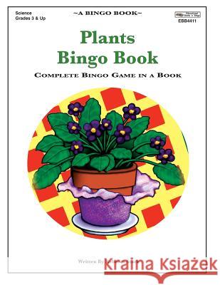 Plants Bingo Book: Complete Bingo Game In A Book Stark, Rebecca 9780873864411 January Productions, Incorporated