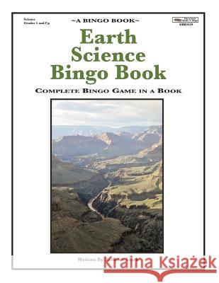 Earth Science Bingo Book: Complete Bingo Game In A Book Stark, Rebecca 9780873864459 January Productions, Incorporated