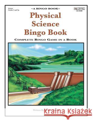 Physical Science Bingo Book: Complete Bingo Game In A Book Stark, Rebecca 9780873864466