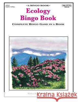 Ecology Bingo Book: Complete Bingo Game In A Book Stark, Rebecca 9780873864480 January Productions, Incorporated