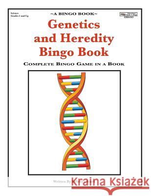 Genetics and Heredity Bingo Book: Complete Bingo Game In A Book Stark, Rebecca 9780873864503 January Productions, Incorporated