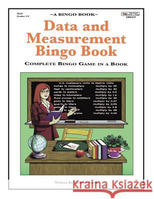 Data and Measurement Bingo Book: Complete Bingo Game In A Book Stark, Rebecca 9780873864619 January Productions, Incorporated