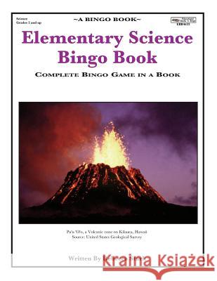 Elementary Science Bingo Book: Complete Bingo Game In A Book Stark, Rebecca 9780873864633