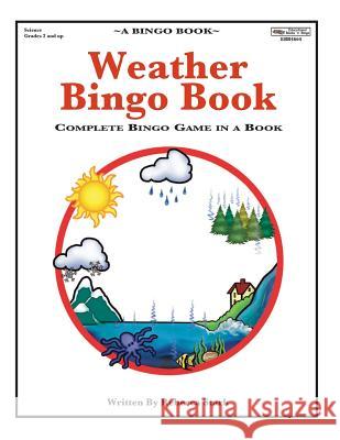 Weather Bingo Book: Complete Bingo Game In A Book Stark, Rebecca 9780873864664 January Productions, Incorporated