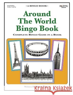 Around The World Bingo Book: Complete Bingo Game In A Book Stark, Rebecca 9780873864688 January Productions, Incorporated