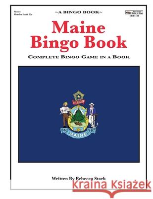 Maine Bingo Book: Complete Bingo Game In A Book Stark, Rebecca 9780873865128 January Productions, Incorporated