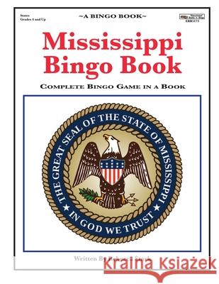 Mississippi Bingo Book: Complete Bingo Game In A Book Stark, Rebecca 9780873865173 January Productions, Incorporated