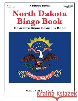 North Dakota Bingo Book: Complete Bingo Game In A Book Stark, Rebecca 9780873865272 January Productions, Incorporated