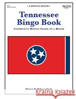 Tennessee Bingo Book: Complete Bingo Game In A Book Stark, Rebecca 9780873865357