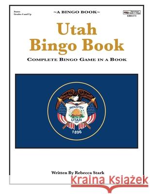 Utah Bingo Book: Complete Bingo Game In A Book Stark, Rebecca 9780873865371 January Productions, Incorporated