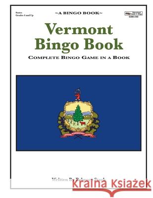 Vermont Bingo Book: Complete Bingo Game In A Book Stark, Rebecca 9780873865388 January Productions, Incorporated